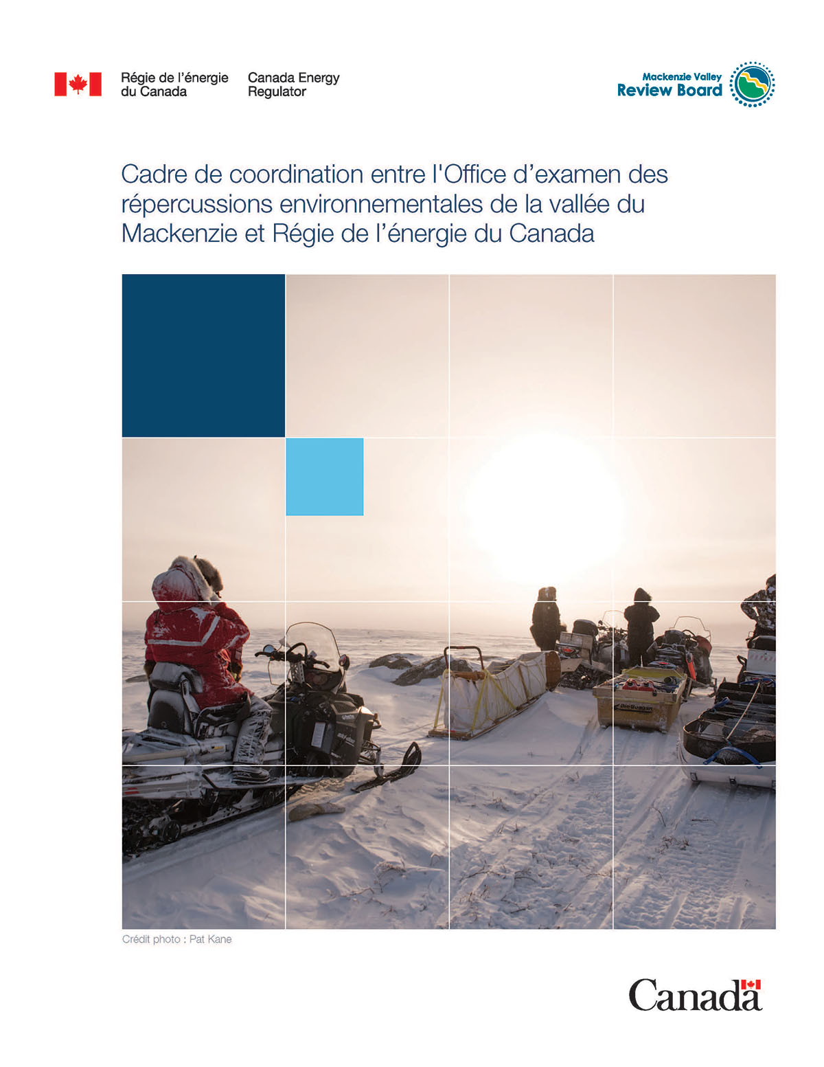 Cadre de coordination Office d’examen des répercussions environnementales de la vallée du Mackenzie et Régie de l’énergie du Canada