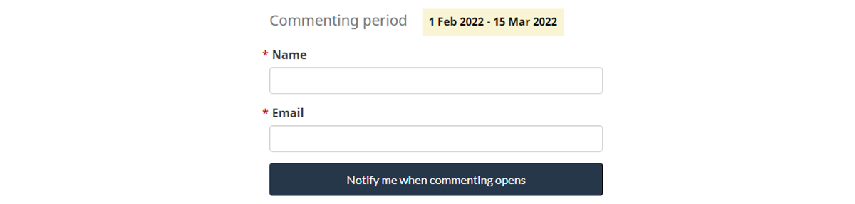 Image showing the commenting period dates and to fill in your name and email when you want to be notified