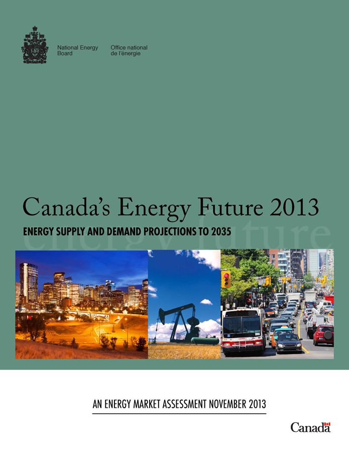 Canada’s Energy Future 2013: Energy Supply and Demand Projections to 2035