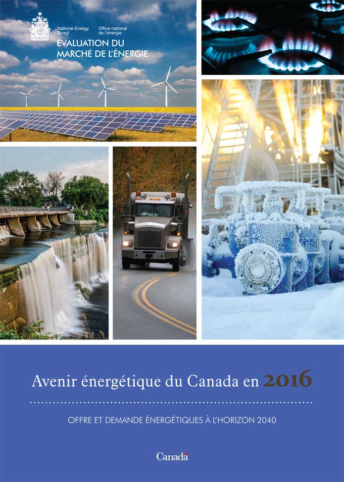 Avenir énergétique du Canada en 2016 – Offre et demande énergétiques à l’horizon 2040